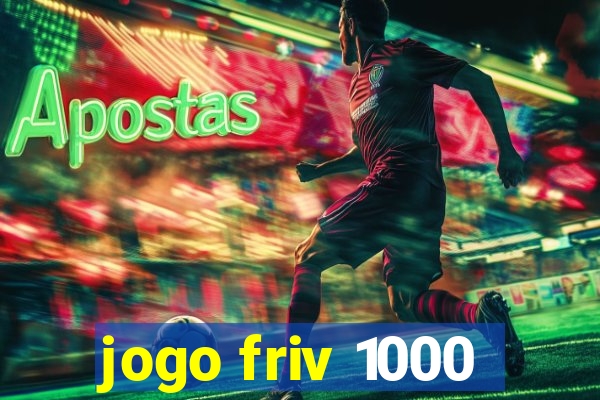 jogo friv 1000